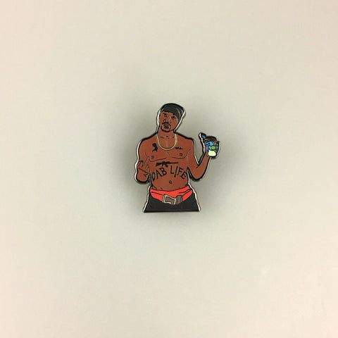 2 Pac Dab Life Pin